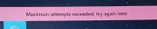 نمونه ارور Maximum attempts exceeded, try again later
